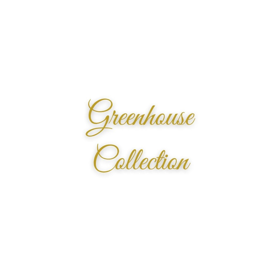 Greenhouse Collection